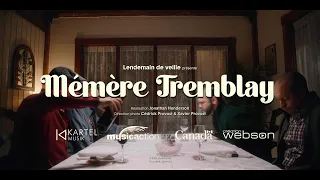 Lendemain de veille - Mémère Tremblay (Clip Officiel)