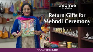 Return Gifts for Mehndi Ceremony | by Wedtree | 24 May 2023