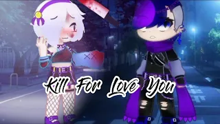 🔪Kill For Love You💗/Gacha Club/Brawl Stars/Trend/⚠️BLOOD⚠️/FT. Edgar x Colette