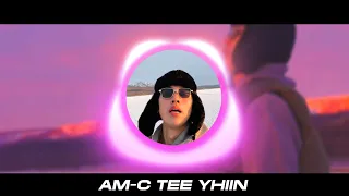 AM-C - Tee Yaahiin (Lyric Video)