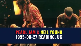 Neil Young and Pearl Jam 1995-08-27 Reading, UK [The NeilJam Tour]