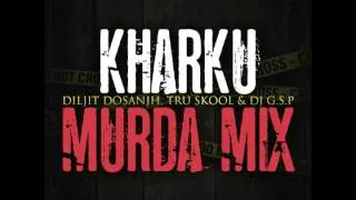 Kharku Murda Mix - HQ 320 Download Link Below