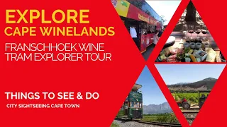 Franschhoek Wine Tram Explorer Tour