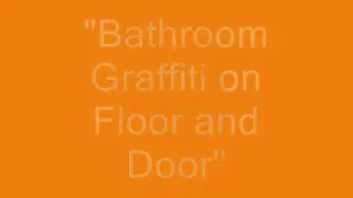 Bathroom Graffiti on Floor and Door