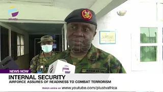 Internal Security: Airforce Assures Of Readiness To Combat Terrorism | NEWS