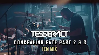 TESSERACT - CONCEALING FATE PART 2&3 // Live in Copenhagen // IEM mix