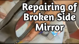 How to Repair broken Side Mirror of Sazuki Cultus at Home