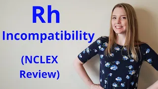 Rh Incompatibility | NCLEX REVIEW