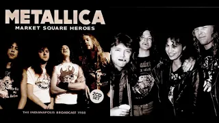 Metallica - Market Square Heroes (1988)