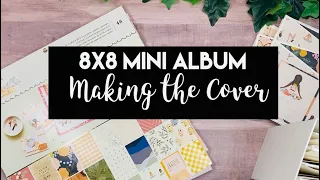 8x8 Mini Album | Making the Cover