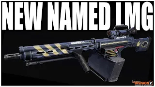 THE DIVISION 2 NEW NAMED LMG "DARE" IS AMAZING! THE BEST LMG IN TU15? HIGH RATE OF FIRE & 200 ROUNDS