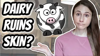 Does DAIRY RUIN SKIN & CAUSE ACNE?| Dr Dray