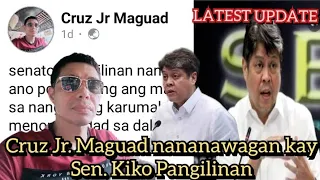 Cruz Jr. Maguad nananawagan at humihingi ng tulong kay Sen. Kiko Pangilinan/ LATEST UPDATE