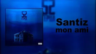 Santiz - Mon ami