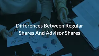Differences Between Regular Shares and Advisor Shares | Eqvista