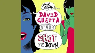 David Guetta feat. Skylar Grey - Shot Me Down (Extended Mix) [FREE DOWNLOAD]