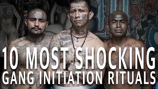 10 Most Shocking Gang Initiation Rituals