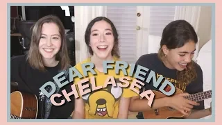 Dear Friend  - Chelsea (Acoustic Cover) (feat. Julia)