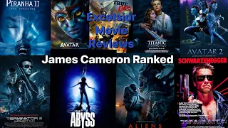 JAMES CAMERON’S MOVIES RANKED | FROM LEAST TO MOST REWATCHABLE