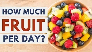 How Much Fruit Is Best to Eat Per Day?