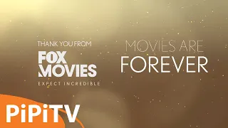 Lời Cảm Ơn Từ Fox Movies - Thank You From Fox Movies | PiPiTV