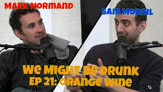 We Might Be Drunk Ep 21 (with Mark Normand & Sam Morril)