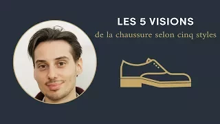 5 visions de la CHAUSSURE selon 5 styles - Sape M’en Cinq #3