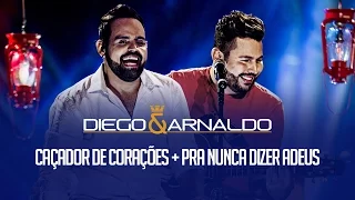 Diego e Arnaldo - Caçador de Corações / Pra nunca dizer adeus (Acústico)