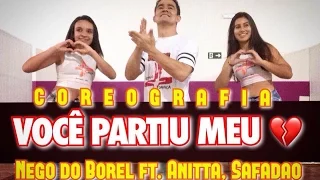 Você Partiu Meu Coração - Nego do Borel ft. Anitta e Safadão - Coreografia | Cia Mais Dança