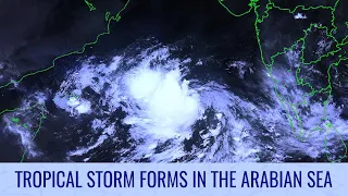 New storm forms in the Arabian Sea - June 6, 2023