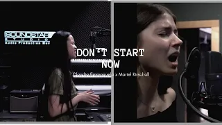 Claudia Emmanuela ft. Mariel Kirschall - Don't Start Now by Dua Lipa Cover