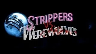 Strippers vs Werewolves Trailer (English)