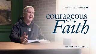 Courageous Faith │ Hebrews 11:24–25 | Pastor Jim Cymbala | The Brooklyn Tabernacle