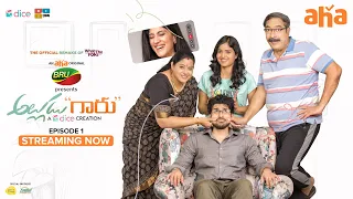 Alludu Gaaru Episode 1 | Abhijeeth Poondla, Dhanya Balakrishna, Shalini Kondepudi | An aha Original