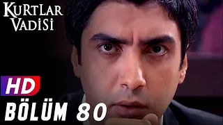 Kurtlar Vadisi - 80.Bölüm | FULL HD YENİ