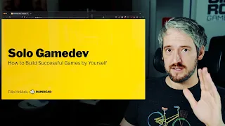 Solo Gamedev: How to Build Successful Games by Yourself