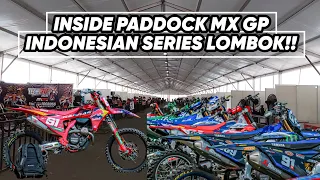 INSIDE PADDOCK MX GP INDONESIA! GREBEK MX GP INDONESIA SERIES, LOMBOK !!