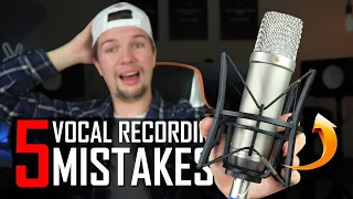 5 VOCAL RECORDING MISTAKES ONLY BEGINNERS MAKE! - Record Better Vocals In You Home Studio (2021)