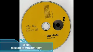 Da Hool - Bora Bora (Electro Mix) [1997]