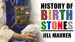 History Of Birthstones | Jill Maurer