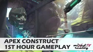 Apex Construct: Full 1st Hour Of Gameplay! Includes Comments and 1st Impressions