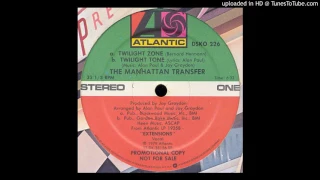 The Manhattan Transfer - Twilight Zone - Twilight Tone (Extended version )