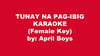 April Boys Tunay Na Pag ibig Karaoke Female Key