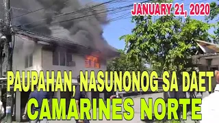 PAUPAHAN NASUNOG SA DAET CAMARINES NORTE | JANUARY 21, 2020