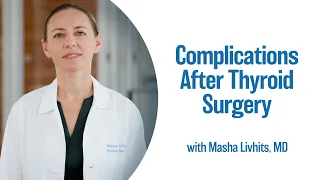 Complications After Thyroid Surgery | UCLA Endocrine Center