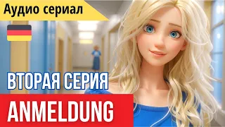 Немецкий на слух. Аудио сериал "Ksenia in Deutschland." Серия 2