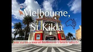 EXPLORING MELBOURNE'S BEACH SUBURB ST KILDA! Cafes, Food, Beach, Luna Park. St Kilda Walking Tour!