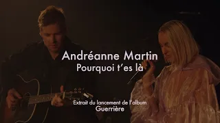 Pourquoi t'es là - Andréanne Martin (Live au Ministère)