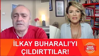 İLKAY BUHARALI PATLADI: "KİM OLDUĞUNU BİLİYORUM. ALAYINIZ GELSE BENİMLE BAŞ EDEMEZSİNİZ!"