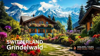 Grindelwald Switzerland 🇨🇭 Swiss Village Tour 🌞 Most Beautiful Villages in Switzerland 🚠 4k video